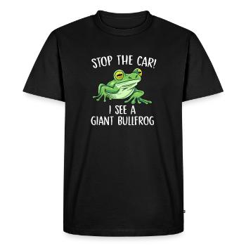 Stop the car I see giant bullfrog - Men's Premium Organic T-Shirt - black - Front - Nico (187cm)