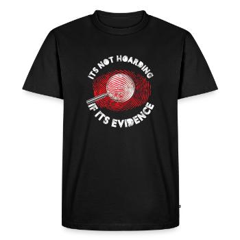It's not hoarding if it's evidence | Forensic - Men's Premium Organic T-Shirt - black - Front - Nico (187cm)