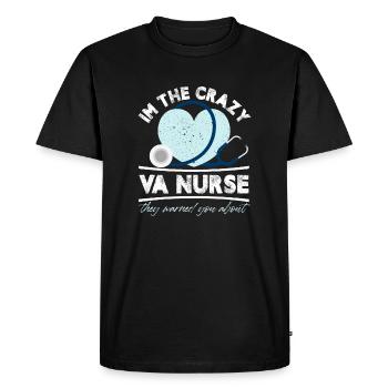 Je suis l’infirmière VA folle contre laquelle ils vous ont mis en garde - T-shirt Premium bio Homme - noir - Devant - Nico (187cm)