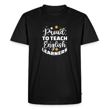 Proud To Teach English Learners ELL Language - Men's Premium Organic T-Shirt - black - Front - Nico (187cm)