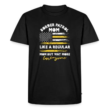 Une maman de la patrouille frontalière comme une maman ordinaire mais bien plus - T-shirt Premium bio Homme - noir - Devant - Nico (187cm)