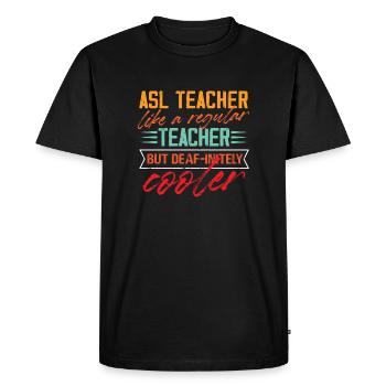 asl teacher like a regular teacher cooler design - Men's Premium Organic T-Shirt - black - Front - Nico (187cm)