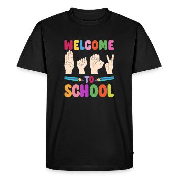 Welcome To School Deafness American Sign Language - Men's Premium Organic T-Shirt - black - Front - Nico (187cm)