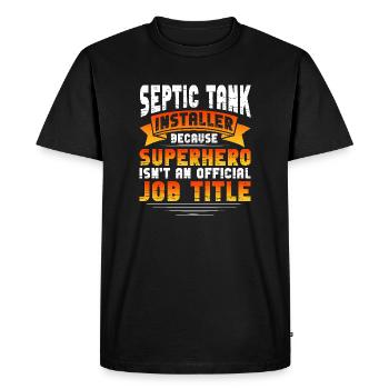 installateur de fosse septique parce que le super-héros n’est pas un - T-shirt Premium bio Homme - noir - Devant - Nico (187cm)