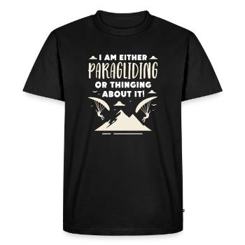I Am Either Paragliding Or Thinking About It - Men's Premium Organic T-Shirt - black - Front - Nico (187cm)