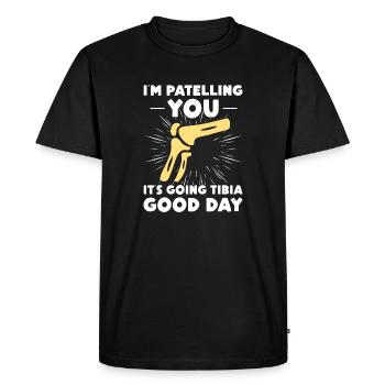 Im patelling you its going tibia good day Design - Men's Premium Organic T-Shirt - black - Front - Nico (187cm)