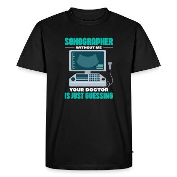 échographiste sans que moi médecin ne fasse que deviner Design - T-shirt Premium bio Homme - noir - Devant - Nico (187cm)