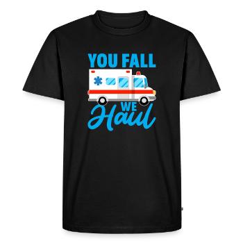You fall we haul Design for a Emergency Medical - Men's Premium Organic T-Shirt - black - Front - Nico (187cm)