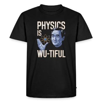 Physics Is Wu-tiful Design - Men's Premium Organic T-Shirt - black - Front - Nico (187cm)