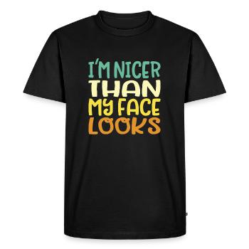 Nicer than my face looks Fun - Men's Premium Organic T-Shirt - black - Front - Nico (187cm)