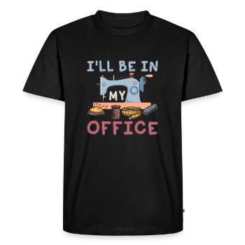 I'll Be In My Office Crafting Sewing Machine - Men's Premium Organic T-Shirt - black - Front - Nico (187cm)