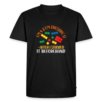 I'm 4 and I'm crushin' it After stacking it before - Men's Premium Organic T-Shirt - black - Front - Nico (187cm)
