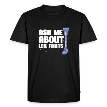Ask me about Leg Farts | Prosthetic Leg - Men's Premium Organic T-Shirt - black - Front - Nico (187cm)