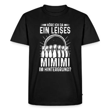 Kegeln Kegelclub Kegel Mimimi Spruch - Männer Premium Bio T-Shirt - Schwarz - Vorne - Nico (187cm)