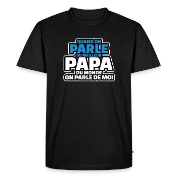 on parle du meilleur papa du monde on parle de moi - T-shirt Premium bio Homme - noir - Devant - Nico (187cm)