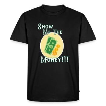 Show Money Design for High-Earning Professionals - Men's Premium Organic T-Shirt - black - Front - Nico (187cm)