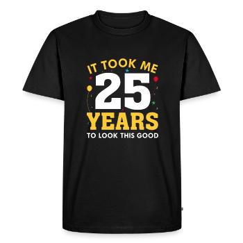 It Took Me 25 Years To Look This Good - Men's Premium Organic T-Shirt - black - Front - Nico (187cm)