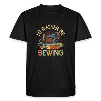 I'd Rather Be Sewing Crafting Sewing Machine - Men's Premium Organic T-Shirt - black - Front - Nico (187cm)