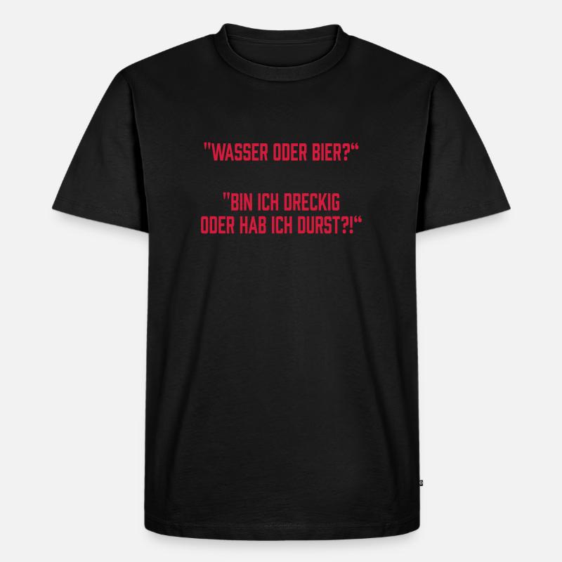 Wasser oder Bier? - Männer Premium Bio T-Shirt - Schwarz
