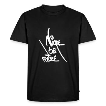 Nique ta mère - T-shirt Premium bio Homme - noir - Devant - Nico (187cm)