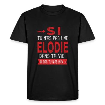 Elodie Si tu nas pas une Elodie dans ta vie Humour - T-shirt Premium bio Homme - noir - Devant - Nico (187cm)