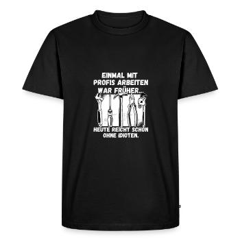 Einmal mit Profis arbeiten gestern ohne Idioten - Men's Premium Organic T-Shirt - black - Front - Nico (187cm)
