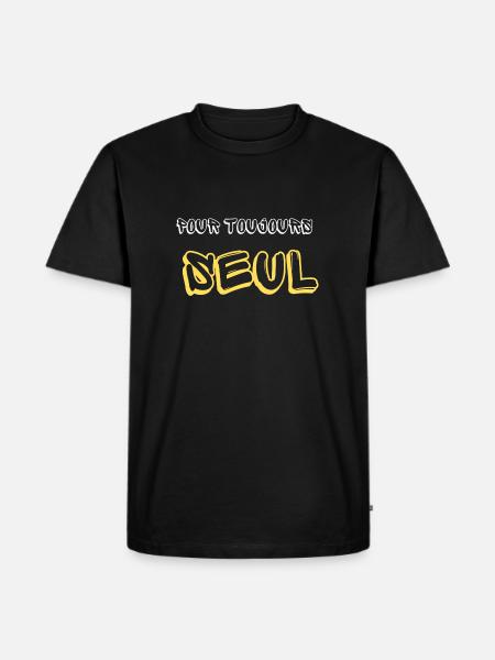 POUR TOUJOURS SEUL - T-shirt Premium bio Homme - noir