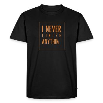 I Never Finish Anything - Men's Premium Organic T-Shirt - black - Front - Nico (187cm)