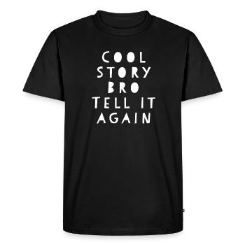 Cool Story Bro Dites-le encore - T-shirt Premium bio Homme - noir - Devant - Nico (187cm)