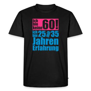 ich bin keine 60 jahre - Männer Premium Bio T-Shirt - Schwarz - Vorne - Nico (187cm)