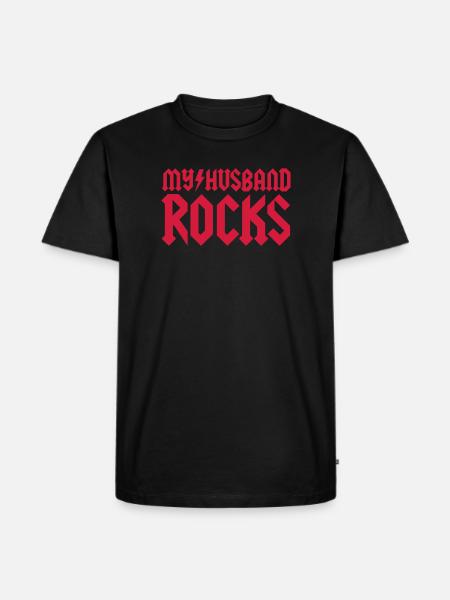 My husband rocks - Men's Premium Organic T-Shirt - black