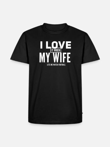 Ik Hou Van Mijn Vrouw Football Design - Herre Premium økologisk T-shirt - sort
