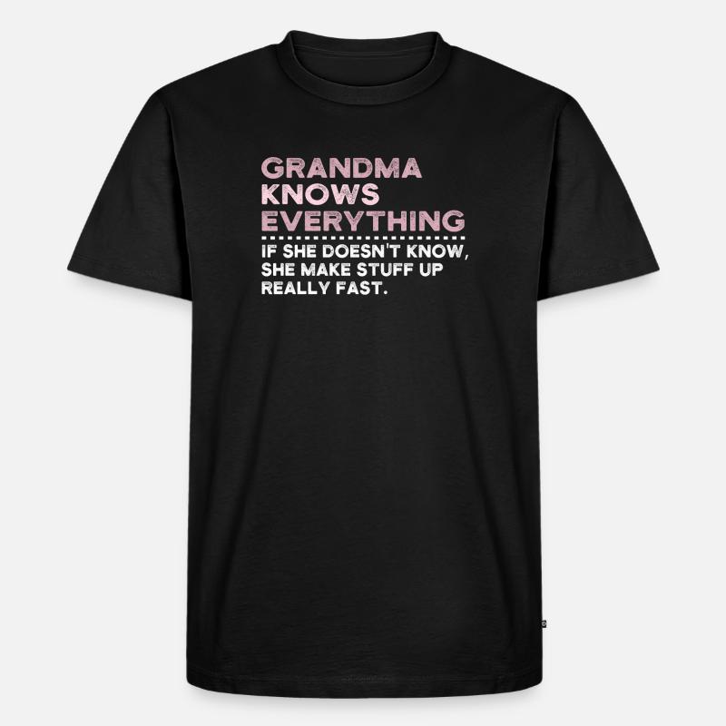 Grandma Knows Everything - Männer Premium Bio T-Shirt - Schwarz