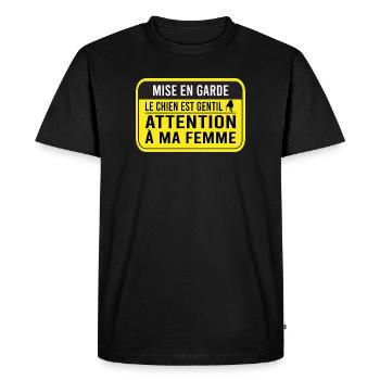 Chien gentil Attention à ma femme Humour Chien - T-shirt Premium bio Homme - noir - Devant - Nico (187cm)