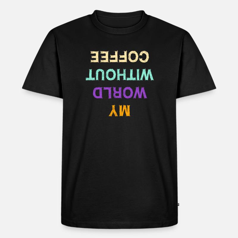 Lustig Kaffee Koffein Statement Kaffeeliebhaber - Männer Premium Bio T-Shirt - Schwarz
