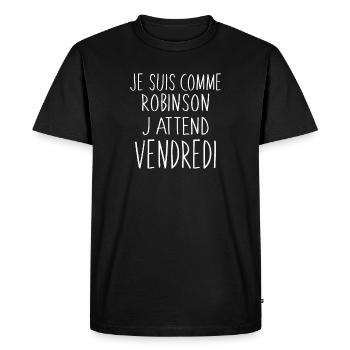 Robinson Attente Vendredi - T-shirt Premium bio Homme - noir - Devant - Nico (187cm)