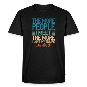 Plus je rencontre de gens trilife - T-shirt Premium bio Homme - noir - Devant - Nico (187cm)