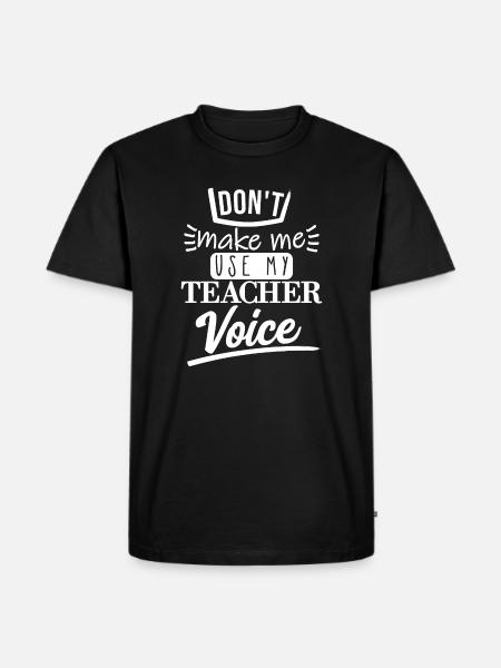 Don't Make Me Use It (white) - Men's Premium Organic T-Shirt - black