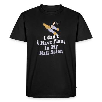 I Can't Have Plans In My Nail Salon - Men's Premium Organic T-Shirt - black - Front - Nico (187cm)