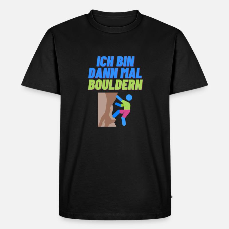 Ich bin dann mal Bouldern - Männer Premium Bio T-Shirt - Schwarz