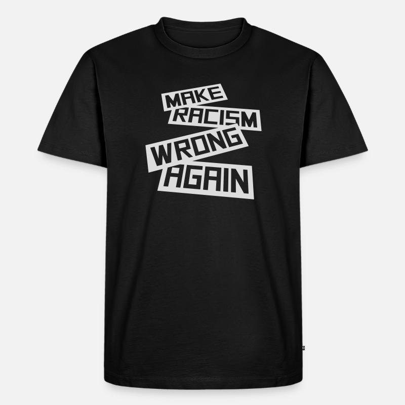make racism wrong again - Männer Premium Bio T-Shirt - Schwarz