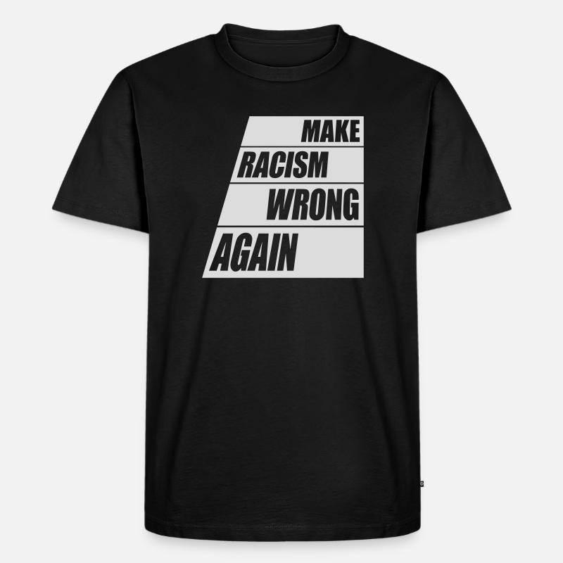 make racism wrong again - Männer Premium Bio T-Shirt - Schwarz