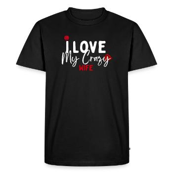 I Love My Crazy Wife - T-shirt Premium bio Homme - noir - Devant - Nico (187cm)