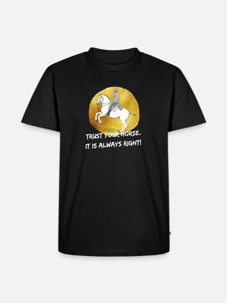 Trust your horse It is always right 2 - Männer Premium Bio T-Shirt - Schwarz