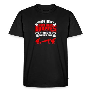 Je suis désolée, je ne travaille pas en burpees - T-shirt Premium bio Homme - noir - Devant - Nico (187cm)