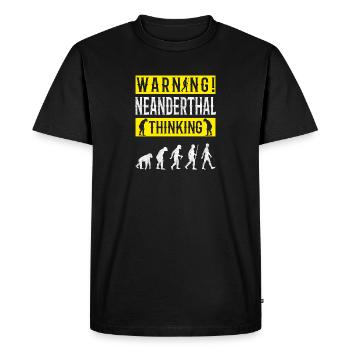 Warning! Neanderthal-thinking anthropologist - Men's Premium Organic T-Shirt - black - Front - Nico (187cm)