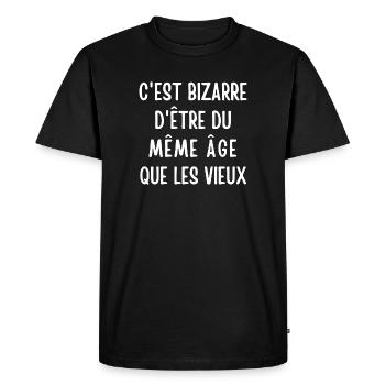 c'est bizarre, personne âgée, retraité, retraitée - T-shirt Premium bio Homme - noir - Devant - Nico (187cm)