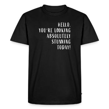 Bonjour Vous avez l’air absolument magnifique aujourd’hui! - T-shirt Premium bio Homme - noir - Devant - Nico (187cm)