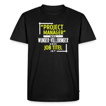 Job Statement Project Manager Profession Career Work - Men's Premium Organic T-Shirt - black - Front - Nico (187cm)