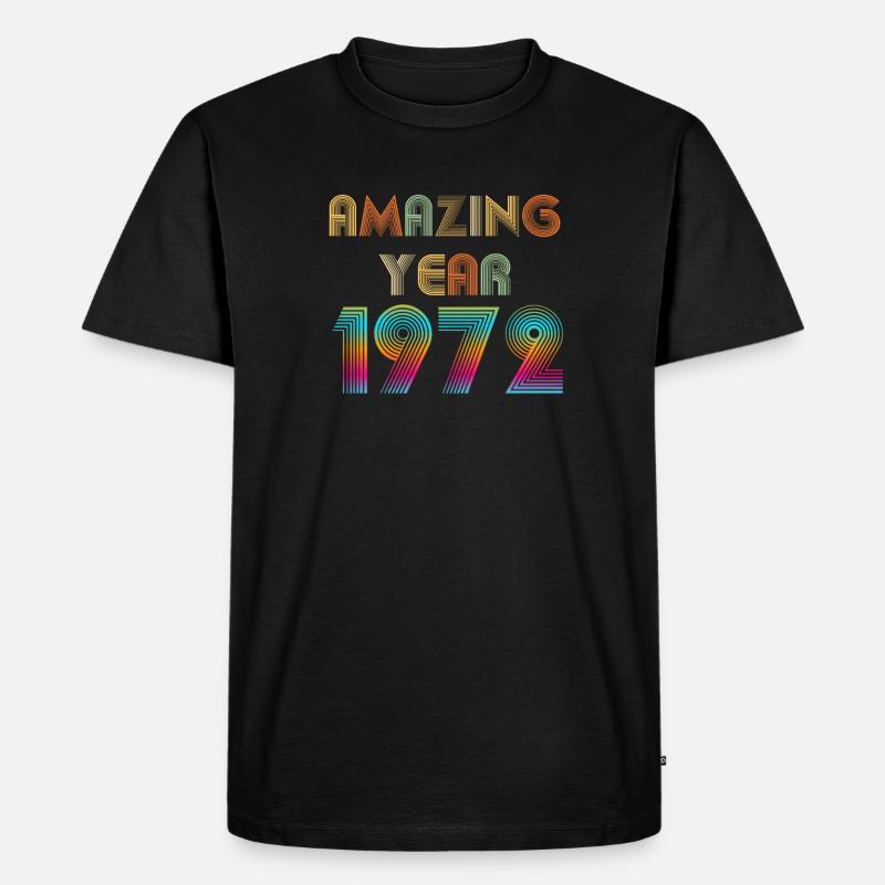 Amazing YEAR 1972 - T-shirt Premium bio Homme - noir